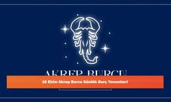 16 Ekim Akrep Burcu Günlük Burç Yorumları!