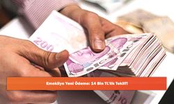 Emekliye Yeni Ödeme: 14 Bin TL’lik Teklif!