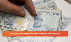 Ev ve Arsa Almak İsteyenlere Müjde: SGK Satış Tarihini Açıkladı!