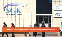 SGK’dan Emeklileri İlgilendiren Açıklama: Maaşlar Neden Düşüyor?