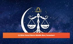 11 Ekim Terazi Burcu Günlük Burç Yorumları!