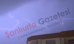Şanlıurfa’da Şimşekler Geceyi Aydınlattı!