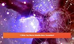 7 Ekim Yay Burcu Günlük Burç Yorumları!