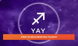 8 Ekim Yay Burcu Günlük Burç Yorumları!