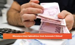Milyonlarca Kişiyi İlgilendiriyor: Ocak Zammında 3 İhtimal!