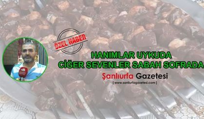 Urfa’nın Vazgeçilmez Lezzeti: Ciğer Sadece Yemek Değil, Gelenektir
