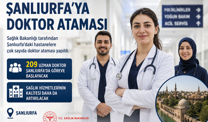 AK Partili Yazmacı müjdeyi verdi: Şanlıurfa’ya 511 doktor atanıyor, işte branşları