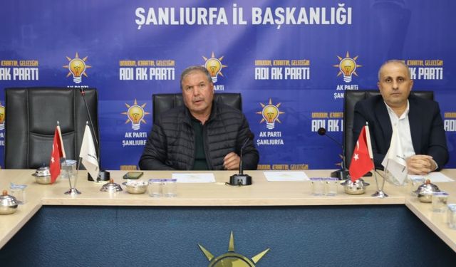 AK Parti Şanlıurfa İl Başkanlığı Siyasi ve Hukuk İşleri Toplantısı Gerçekleştirildi