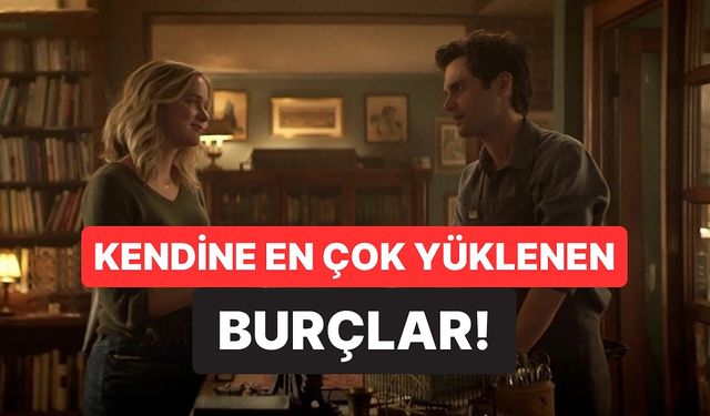 Kendini Suçlamaktan Yorgun Düşen Burçlar