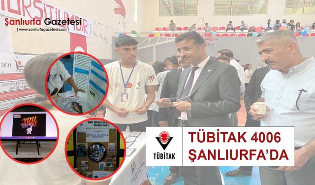 Şanlıurfa Eyyübiye'de TÜBİTAK 4006 Bilim Fuarı Coşkusu