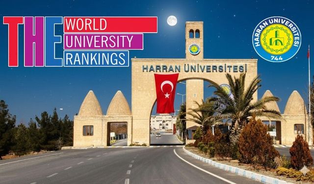 Şanlıurfa Harran Üniversitesi Dünya Sıralamalarında Büyük Başarıya İmza Attı