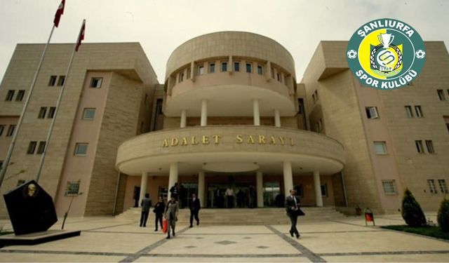 Şanlıurfaspor Başkanlık Seçiminin İptali ve Kayyum Atanması İçin Açılan Dava Reddedildi