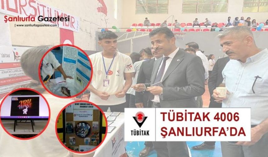 Şanlıurfa Eyyübiye'de TÜBİTAK 4006 Bilim Fuarı Coşkusu