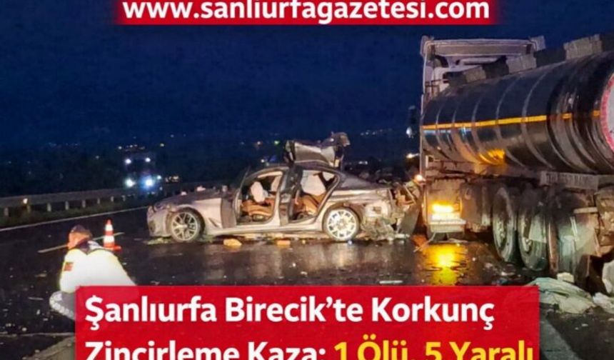 Şanlıurfa Birecik’te Korkunç Zincirleme Kaza: 1 Ölü, 5 Yaralı
