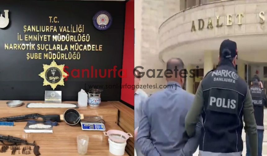Şanlıurfa’da zehir tacirlerine operasyon; Kaleşnikof detayı şoke etti!