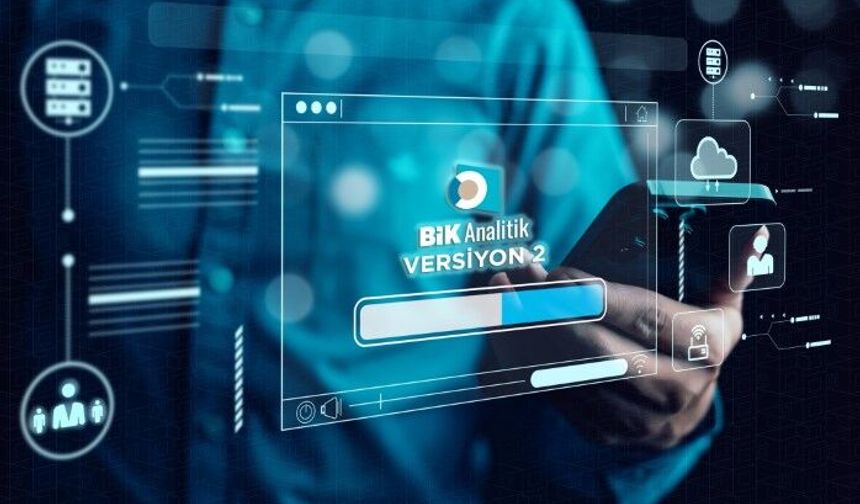 BİK Analitik’te Yeni Dönem Başlıyor: Versiyon 2 Devreye Giriyor