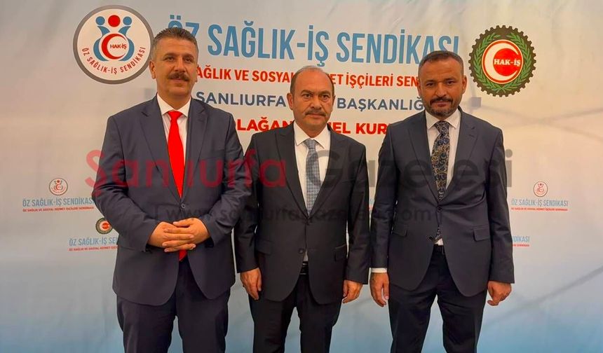 Öz Sağlık-İş Sendikası Şanlıurfa Şubesi'nde Mehmet Tufan Taş Dönemi