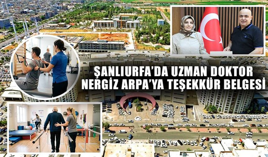Başhekim Dr. Yılmaz Gerger'den, Uzman Doktor Nergiz Arpa’ya teşekkür belgesi: "Görevden ayrıldı"