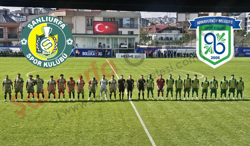 Şanlıurfaspor- -Arnavutköy Belediyesi FSK maçı başladı