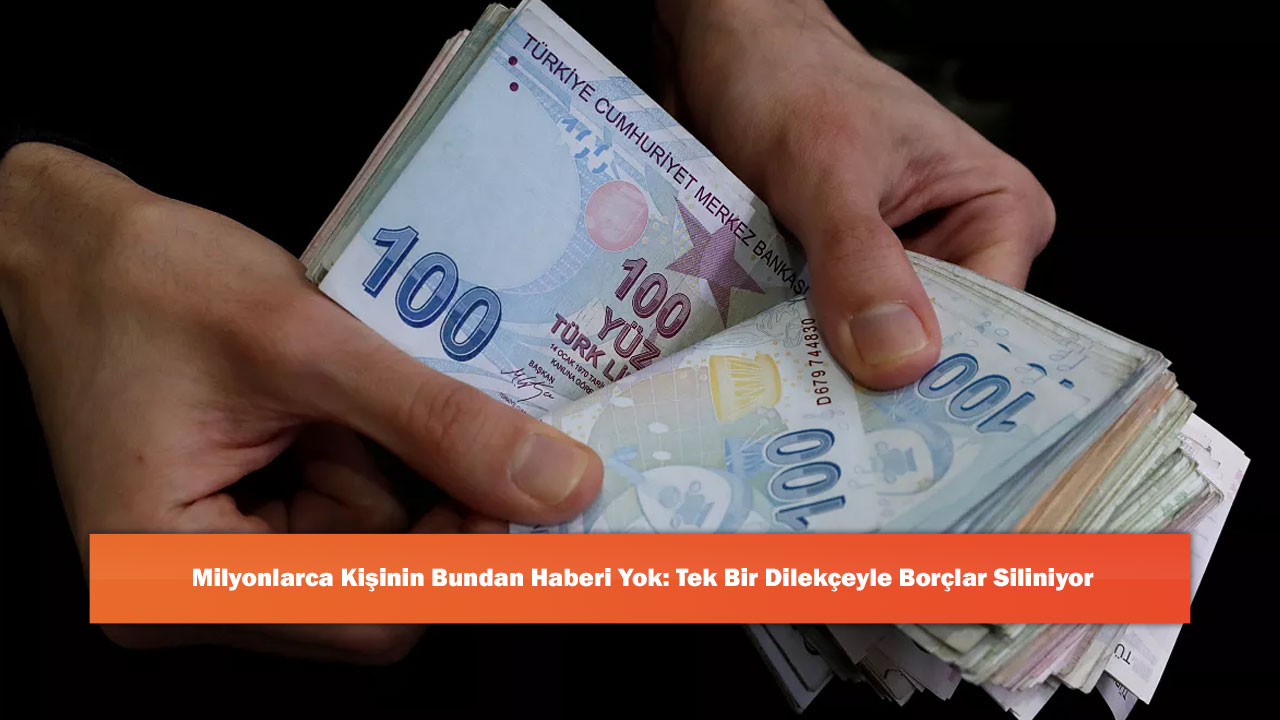 Milyonlarca Kişinin Bundan Haberi Yok: Tek Bir Dilekçeyle Borçlar Siliniyor