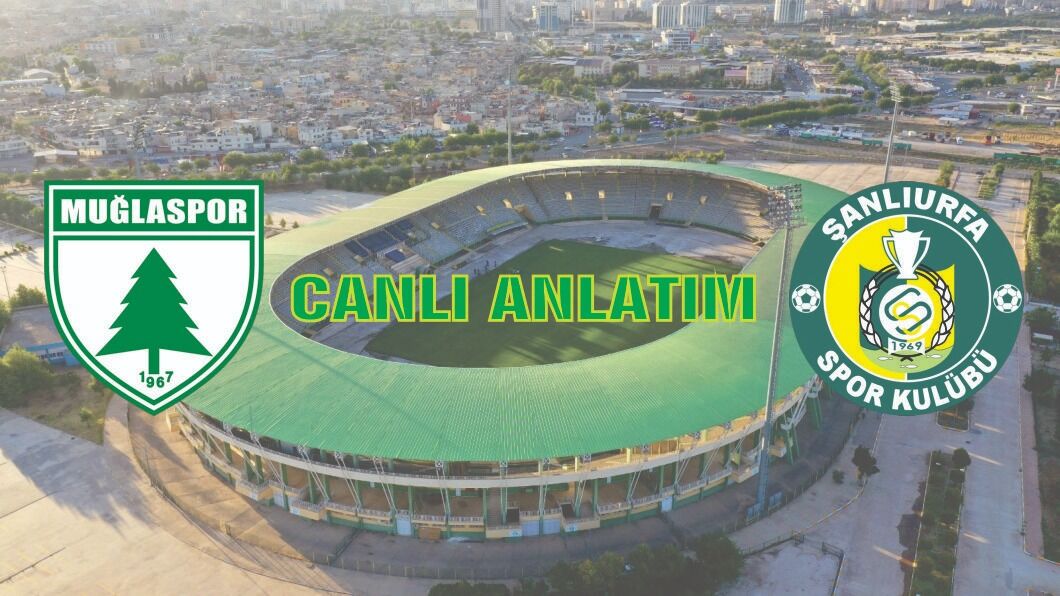 Muğlaspor- Şanlıurfaspor  ikinci yarı başladı