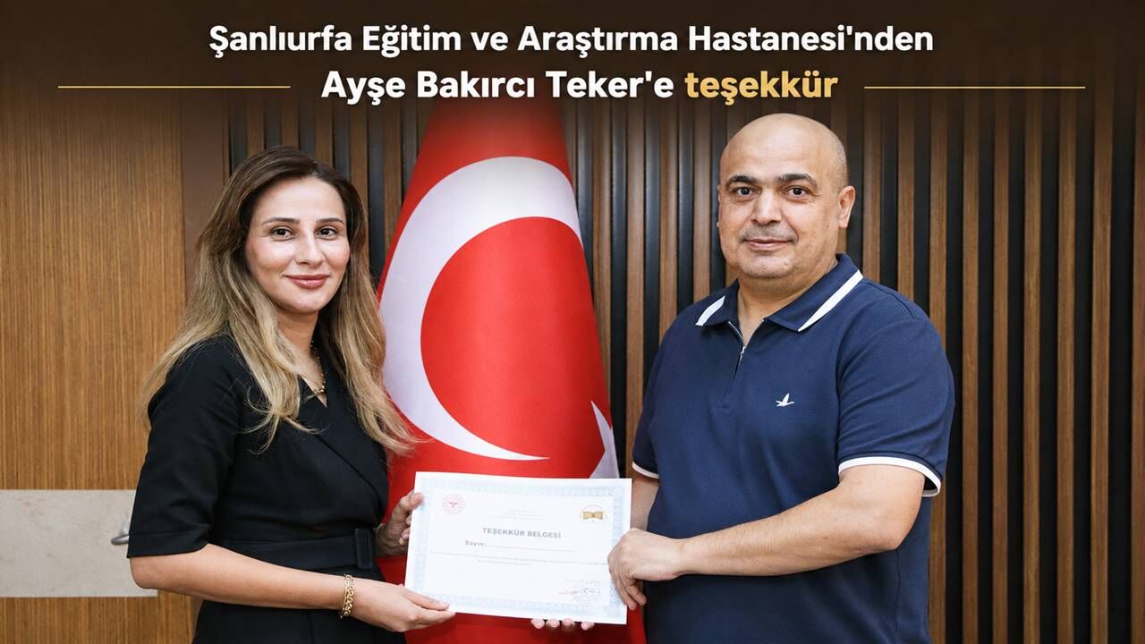 Şanlıurfa Eğitim ve Araştırma Hastanesi'nde Ayşe Bakırcı Teker'e teşekkür plaketi