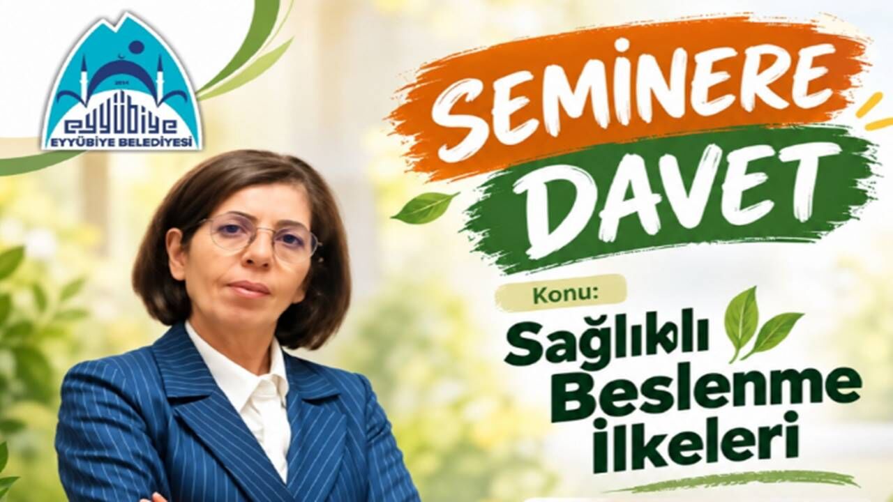 Şanlıurfa’da sağlıklı beslenmek isteyenler için kaçırılmayacak seminer: Detaylar belli oldu