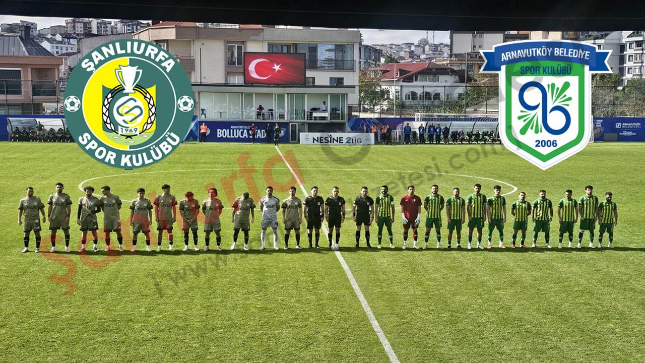 Şanlıurfaspor- -Arnavutköy Belediyesi FSK maçı başladı